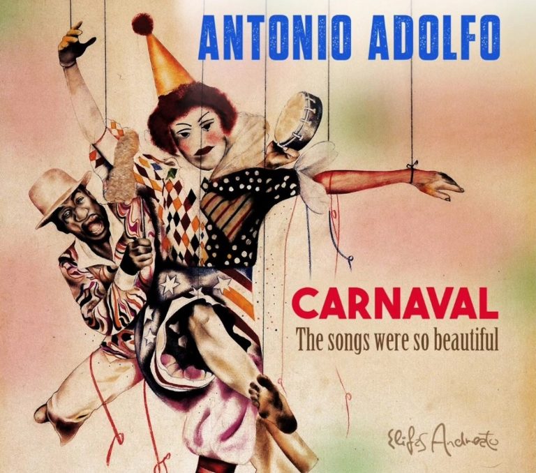 Antonio Adolfo celebra Carnaval com jazz em álbum de caráter afetivo